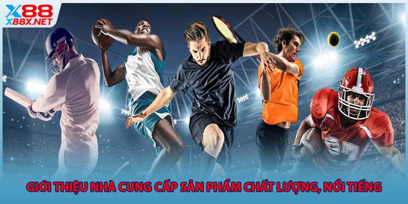Giới thiệu nhà cung cấp sản phẩm chất lượng, nổi tiếng