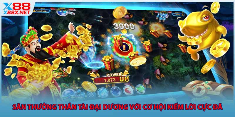 Săn thưởng thần tài đại dương với cơ hội kiếm lời cực đã